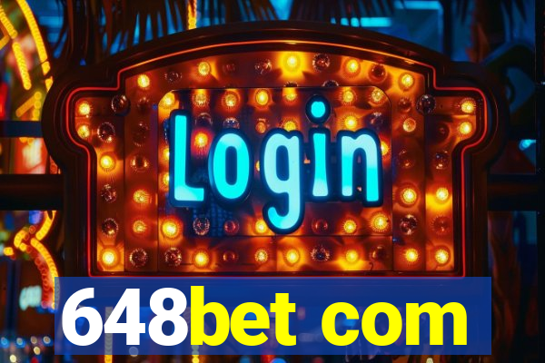 648bet com